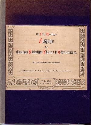 Imagen del vendedor de Geschichte des ehemaligen Kniglichen Theaters in Charlottenburg. Sonderdruck aus 'Geschichte der Theater Deutschlands'. a la venta por Antiquariat Carl Wegner