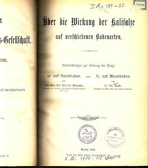 Bild des Verkufers fr ber die Wirkung der Kalisalze auf verschiedenen Bodenarten. Untersuchungen zur Klrung der Frage: Maercker: a) auf Sandboden und Bruno Tacke: b) auf Moorboden. (= Arbeiten der Deutschen Landwirtschafts-Gesellschaft, Heft 20). zum Verkauf von Antiquariat Carl Wegner