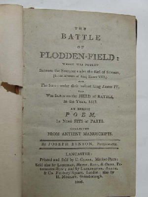 Seller image for The battle of Flodden-Field: which was fought between the English . and the Scots . An heroic poem, in nine fits or parts. Collected from antient manuscripts. By Joseph Benson, . for sale by Kennys Bookstore