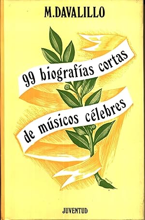 Musicos Celebres 99 Biografias Cortas