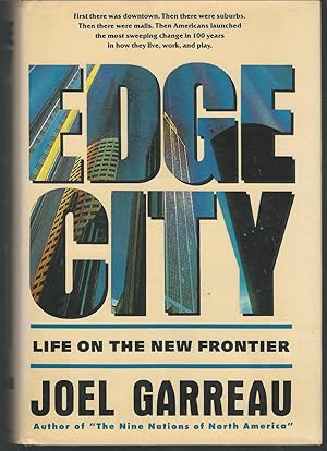 Immagine del venditore per Edge City: Life on the New Frontier venduto da Dorley House Books, Inc.