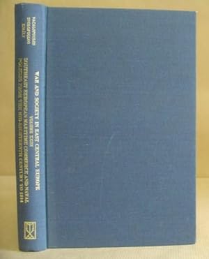 Immagine del venditore per Southeast Europe Maritime And Naval Policies From The Mid Eighteenth Century To 1914 [ War And Society In East Central Europe Volume XXIII ] venduto da Eastleach Books