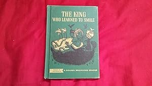 THE KING WHO LEARNED TO SMILE
