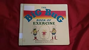 Imagen del vendedor de THE BIG BUG BOOK OF EXERCISE a la venta por Betty Mittendorf /Tiffany Power BKSLINEN