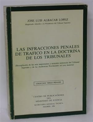 LAS INFRACCIONES PENALES DE TRÁFICO EN LA DOCTRINA DE LOS TRIBUNALES