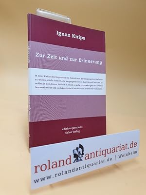 Imagen del vendedor de Zur Zeit und zur Erinnerung. Edition questions ; 1 a la venta por Roland Antiquariat UG haftungsbeschrnkt