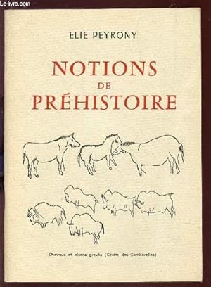 Seller image for NOTIONS DE PREHISTOIRE. for sale by Le-Livre