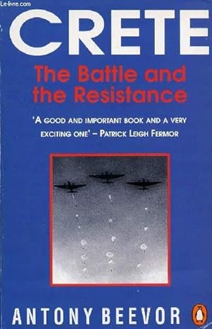 Bild des Verkufers fr CRETE, THE BATTLE AND THE RESISTANCE zum Verkauf von Le-Livre