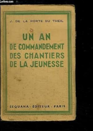 Bild des Verkufers fr Un an de commandement des chantiers de la jeunesse. zum Verkauf von Le-Livre