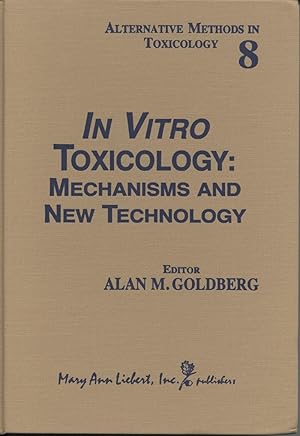 Imagen del vendedor de In Vitro Toxicology: Mechanisms and New Technology a la venta por Black Sheep Books