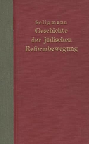 Image du vendeur pour GESCHICHTE DER JDISCHEN REFORMBEWEGUNG VON MENDELSSOHN BIS ZUR GEGENWART mis en vente par Dan Wyman Books, LLC