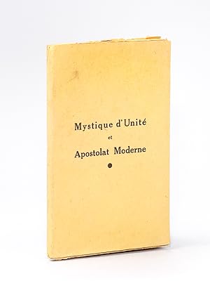 Mystique d'Unité et Apostolat Moderne.