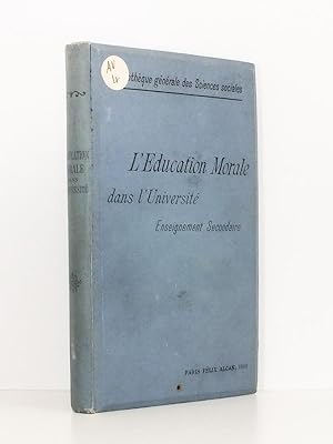 L'éducation morale dans l'Université ( Enseignement secondaire ) , Conférences et discussions pré...