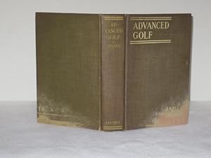 Advanced Golf, or , Hints and Instruction for Progressive Players