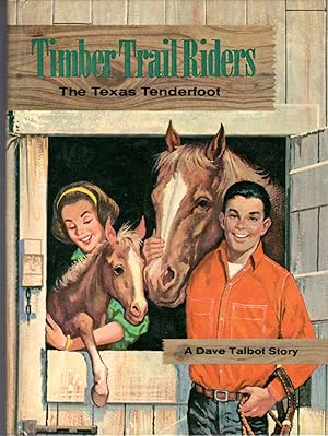 Bild des Verk�ufers f�r The Texas Tenderfoot (Timber Trail Riders Series--A Dave Talbot Story) zum Verkauf von Dorley House Books, Inc.