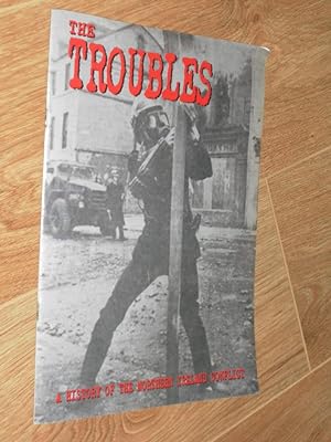 Image du vendeur pour The Troubles a History of the Northern Ireland Conflict mis en vente par Dublin Bookbrowsers