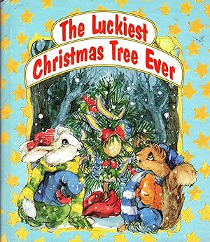 Seller image for The Luckiest Christmas Tree Ever for sale by Dorley House Books, Inc.