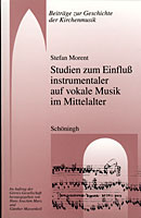 Seller image for Studien zum Einflu� instrumentaler auf vokale Musik im Mittelalter for sale by primatexxt Buchversand