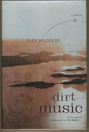 Dirt Music : A Novel [Signed]