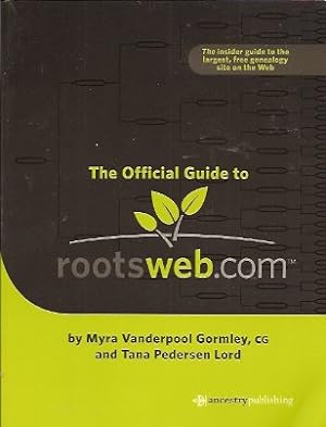 Image du vendeur pour The Official Guide to Rootsweb.com mis en vente par Storbeck's