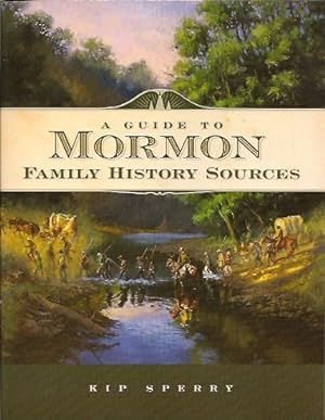 Imagen del vendedor de A Guide to Mormon Family History Sources a la venta por Storbeck's