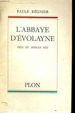 Bild des Verkufers fr L'ABBAYE D'EVOLAYNE zum Verkauf von Le-Livre
