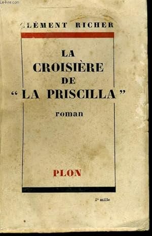 Bild des Verk�ufers f�r LA CROISIERE DE LA PRISCILLA zum Verkauf von Le-Livre