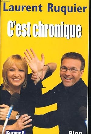 Bild des Verkufers fr C'EST CHRONIQUE zum Verkauf von Le-Livre