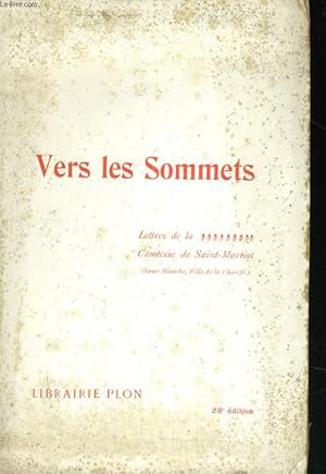 Seller image for VERS LES SOMMETS, LETTRES DE LA COMTESSE DE SAINT-MARTIAL for sale by Le-Livre