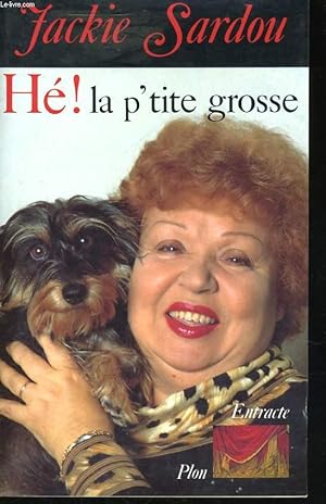 Seller image for HE ! LA P'TITE GROSSE ! for sale by Le-Livre