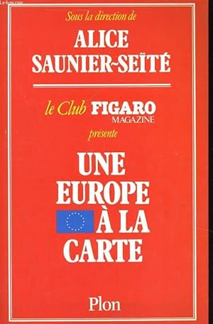 Image du vendeur pour UNE EUROPE A LA CARTE mis en vente par Le-Livre