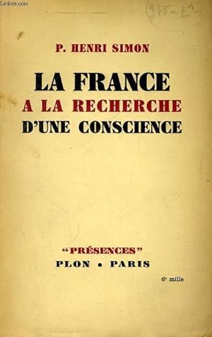 Bild des Verkufers fr LA FRANCE A LA RECHERCHE D'UNE CONSCIENCE zum Verkauf von Le-Livre