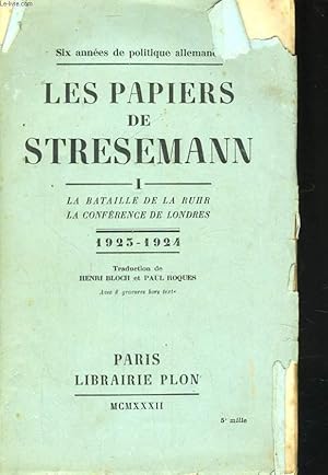 Bild des Verk�ufers f�r LES PAPIERS DE STRESEMANN, TOME 1: LA BATAILLE DE LA RUHR, LA CONFERENCE DE LONDRES, 1923-1924 zum Verkauf von Le-Livre