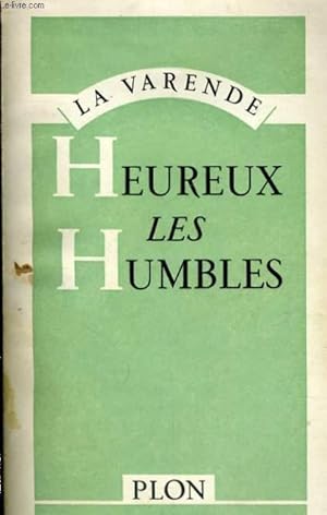 Image du vendeur pour HEUREUX LES HUMBLES mis en vente par Le-Livre