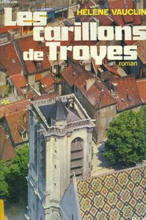 Seller image for LES CARILLONS DE TROYES for sale by Le-Livre