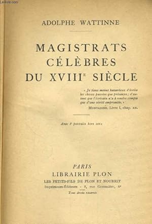 Seller image for MAGISTRATS CELEBRES DU XVIII� SIECLE for sale by Le-Livre