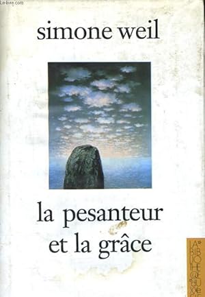 Imagen del vendedor de LA PESANTEUR ET LA GRACE a la venta por Le-Livre