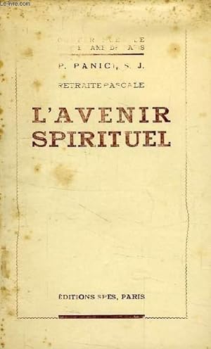 Seller image for RETRAITE PASCALE, L'AVENIR SPIRITUEL for sale by Le-Livre