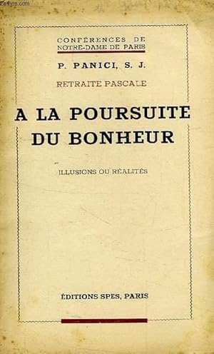 Seller image for A LA POURSUITE DU BONHEUR for sale by Le-Livre