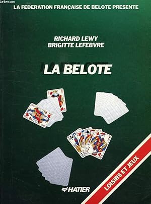 Bild des Verk�ufers f�r LA BELOTE zum Verkauf von Le-Livre