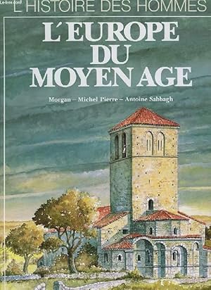 Bild des Verk�ufers f�r L'EUROPE DU MOYEN AGE zum Verkauf von Le-Livre