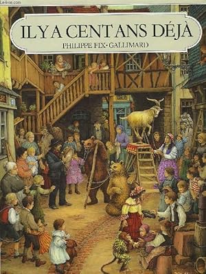 Bild des Verk�ufers f�r IL Y A CENT ANS DEJA zum Verkauf von Le-Livre