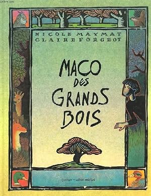 Seller image for MACO DES GRANDS BOIS for sale by Le-Livre