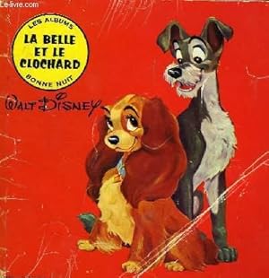 Seller image for LA BELLE ET LE CLOCHARD for sale by Le-Livre
