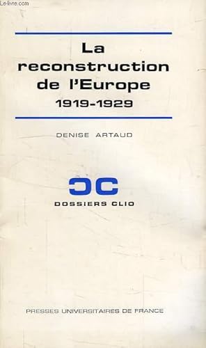 Bild des Verkufers fr LA RECONSTRUCTION DE L'EUROPE, 1919-1929 zum Verkauf von Le-Livre