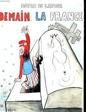 Immagine del venditore per DEMAIN. LA FRANCE venduto da Le-Livre