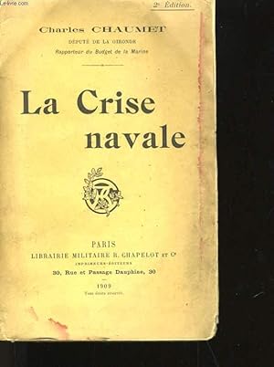 Immagine del venditore per LA CRISE NAVALE venduto da Le-Livre