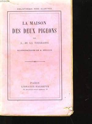 Bild des Verk�ufers f�r LA MAISON DES DEUX PIGEONS zum Verkauf von Le-Livre