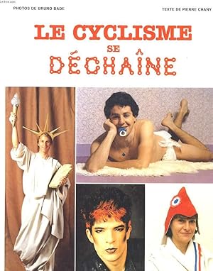 Bild des Verk�ufers f�r LE CYCLISME SE DECHAINE zum Verkauf von Le-Livre