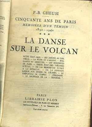 Bild des Verkufers fr CINQUANTE ANS DE PARIS - MEMOIRE D'UN TEMOIN 1890-1940 - TOME 3 - LA DANCE SUR LE VOLCAN zum Verkauf von Le-Livre